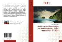 PêChe Artisanale Maritime Et DéVeloppement Socio-éConomique Au Togo Koku-Azonko