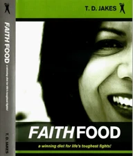 Faith Food A Winning Diet for Life's Toughest fights ( 5 Cds ) T.D. Jakes