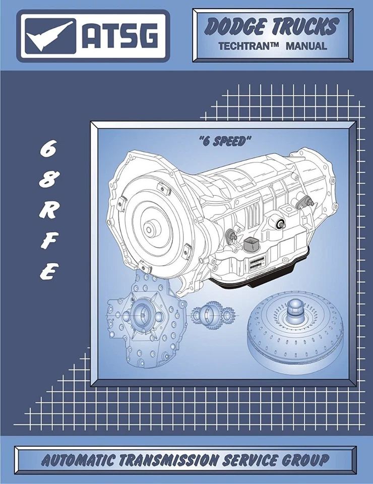 ATSG 68RFE MANUAL Transmission Technical Manual 68RFE 2007-18