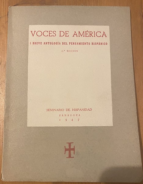 VOCES DE AMERICA BREVE ANTOLOGIA DEL PENSAMIENTO  HISPANICO LIBRO 1947