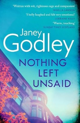 Nothing Left Unsaid: A poignant, funn..., Godley, Janey