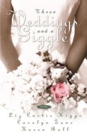 Liz Curtis Higgs (U. A.) | Three Weddings And A Giggle | Taschenbuch | Englisch