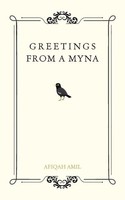Afiqah Amil | Greetings From A Myna | Taschenbuch | Englisch (2021)