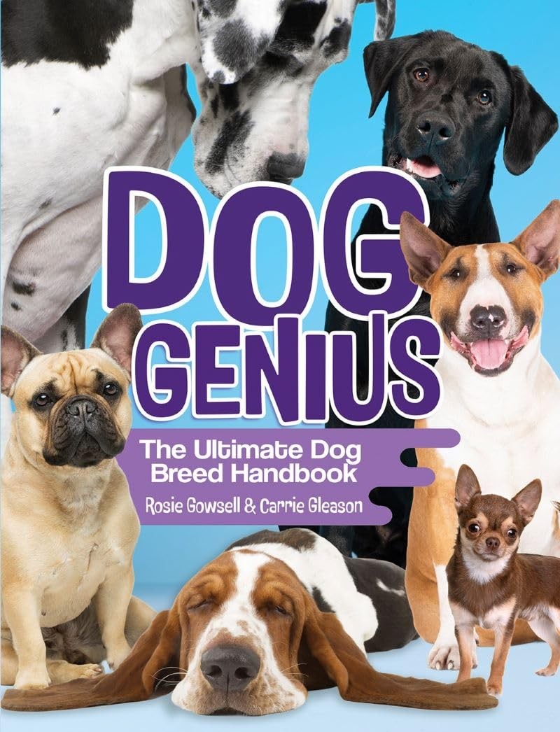 Carrie Gleason Rosie Gowse Dog Genius: The Ultimate Dog Breed Handbo (Tascabile)