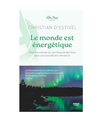 Le monde est énergétique - coll. Lilou Macé présente - Prendre soin de soi, 