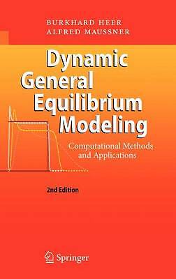 Dynamic General Equilibrium Modeling: Computational Methods and Applications...