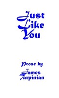 Just Like You James Tarpinian Taschenbuch Kartoniert / Broschiert Englisch 2009