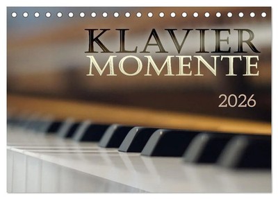 Magdalena Galka | Klavier Momente (Tischkalender 2026 DIN A5 quer), CALVENDO...