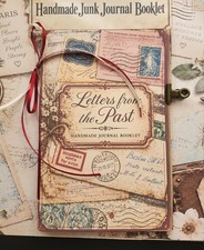 Handmade Junk Journal Booklet "LETTERS FROM THE PAST" 40pg Lg 8.5x5.5 Ephemera