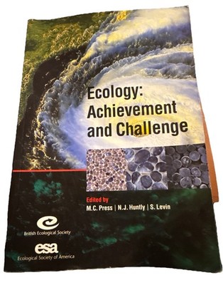 Ecology: Achievement and Challenge: 41st Symposium of the British Ecological Soc