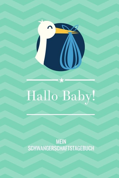 Schwangerschaftstagebuch A5 Hallo Baby! FüR Werdende MüTter, Notizbuch-image