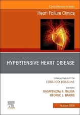 Hypertensive Heart Disease, An Issue of Heart...