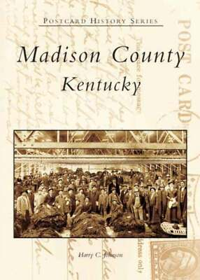#ad #ad NEW Arcadia Publishing Madison County Kentucky KY 9780738516882 Postcard Histo $16.24