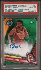2023 BOWMAN U CHROME BRONNY JAMES PROSPECTS AUTO-GREEN REF/99 PSA10