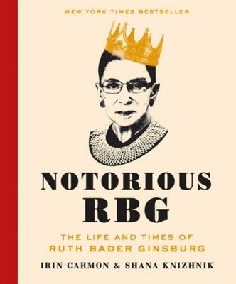 NOTORIOUS RBG HB by Irin Carmon Hardback Self Help Business