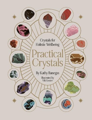 Practical Crystals: Crystals for Holistic Wellbeing (Practical MBS) - Image 4