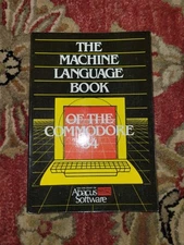 The Machine Language Book of the Commodore 64 * - Abacus Software