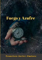 Francisco Javier JiméNez MartíNez | Fuego Y Azufre | Taschenbuch | Spanisch