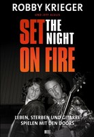 Robby Krieger: Set The Night On Fire Robby Krieger