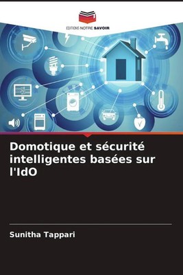 Sunitha Tappari | Domotique et sécurité intelligentes basées sur l'IdO | Buch