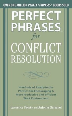 Perfect Phrases for Conflict Resolution: Hundreds of Buch McGraw-Hill Education