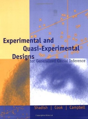Experimental and Quasi-Experimental Designs  by William R Shadish