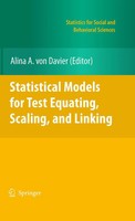 Alina Von Davier | Statistical Models for Test Equating, Scaling, and Linking