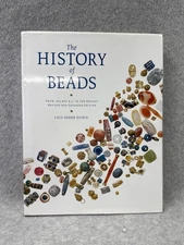 The History of Beads : From 100,000 B.C. to the Present by Lois Sherr Dubin