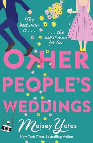 Other People's Weddings: The joyful new romantic comedy from... - Yates, Maisey