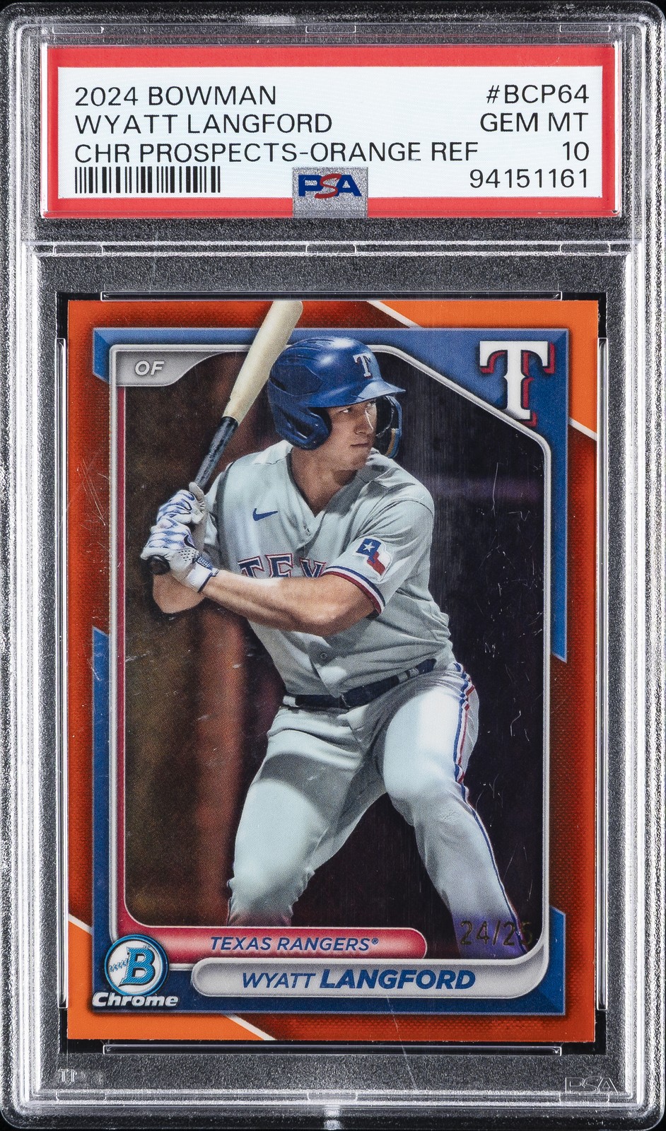 2024 BOWMAN CHROME PROSPECTS ORANGE REFRACTOR #BCP64 WYATT LANGFORD 24/25 PSA 10