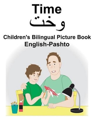 English-Pashto Time Children's Bilingual Picture Book by Suzanne Carlson (Englis