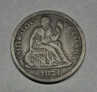 1873 Seated Liberty Dime CHVF 107