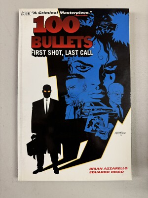 100 Bullets Vol. 1: First Shot, Last Call - Paperback By Azzarello, Brian - GOOD