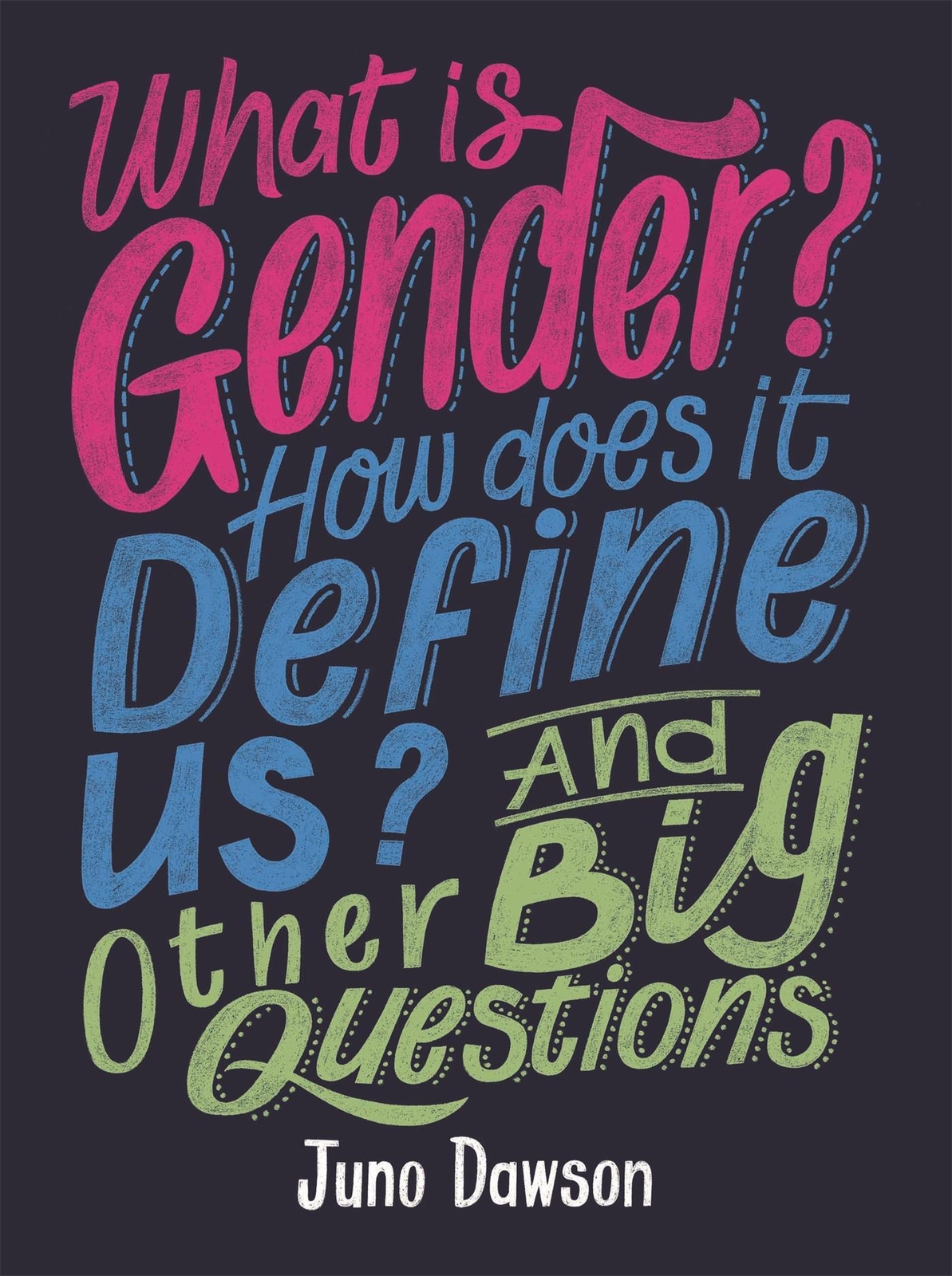 Thumbnail - Juno Dawson | What Is Gender? How Does It Define Us? And Other Big