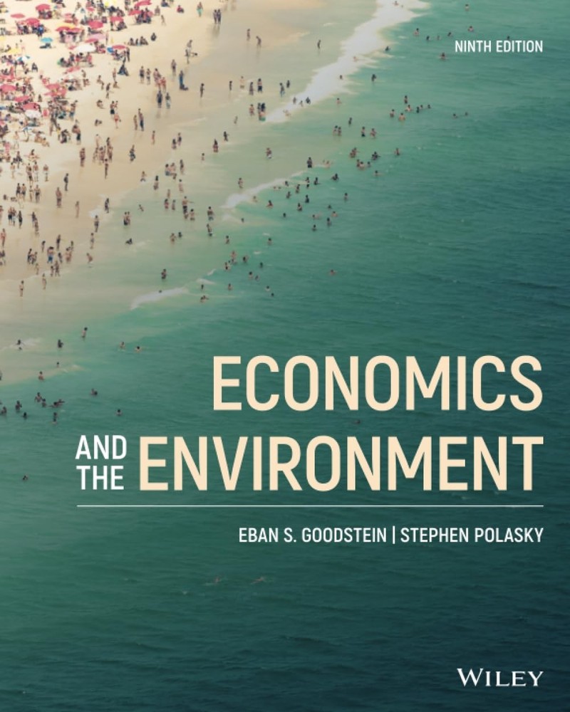 Economics and the Environment by Goodstein