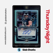 2024 PANINI DONRUSS OPTIC EAGLES LANDON DICKERSON SIGNATURE SERIES HOLO AUTO
