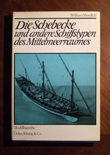Die Schebecke und andere Schiffstypen des Mittelmeerraumes-Modellbaureihe