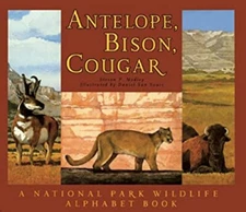 Antelope, Bison, Cougar : A National Park Wildlife Alphabet Book