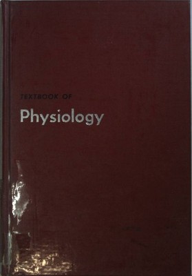 Textbook of Physiology: the Activities of the Living Body. Stackpole, Caroline E