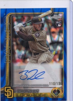 TOPPS CHROME 2025 BRANDON LOCKRIDGE BLUE RAYWAVE AUTO 110/150