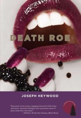 Death Roe : A Woods Cop Mystery Hardcover Joseph Heywood