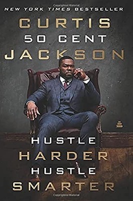 Curtis 50 Cent Jac - Hustle Harder Hustle Smarter - Paperback - H245z
