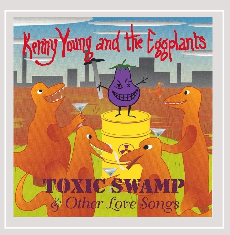 Кенни Янг, Toxic Swamp и другие песни о любви (CD)