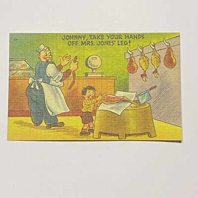 Johnny Take Your Hands Off Mrs. Jones Leg! Butcher Shop Humor Postcard VTG UNP