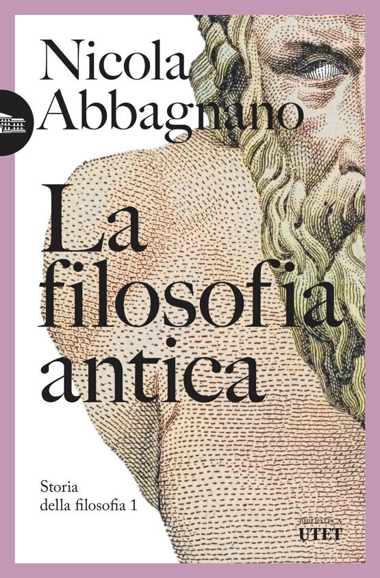 Libri Nicola Abbagnano - La Filosofia Antica. Storia Della Filosofia #01