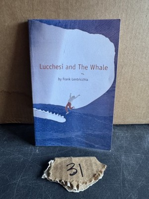 Lucchesi and The Whale Frank Lentricchia 2001 Uncorrected Proof Fiction Duke
