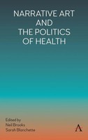 Neil Brooks (U. A.) | Narrative Art And The Politics Of Health | Buch | Englisch