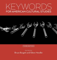 Keywords For American Cultural Studies, Third Edition | Bruce Burgett (U. A.)