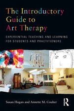 The Introductory Guide to Art Therapy by Annette M.  Coulter PAPERBACK