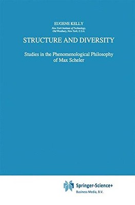 STRUCTURE AND DIVERSITY: STUDIES IN THE PHENOMENOLOGICAL By E. Kelly *BRAND NEW*